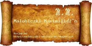 Malobiczki Maximilián névjegykártya